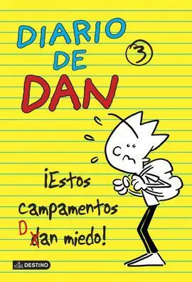 ¡Estos Campamentos Dan Miedo! Diario Dan 3
