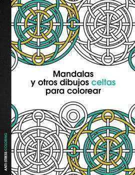 Mandalas y Otros Dibujos Celtas para Colorear