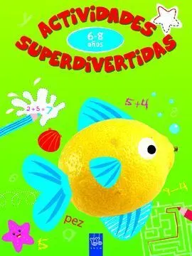 Actividades Superdivertidas. 6-8 Años