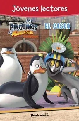 Pinguinos de Madagascar. El Casco. Jovenes Lectore