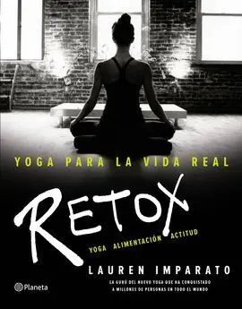 Yoga para la Vida Real. Retox