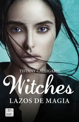Witches 1. Lazos de Magia