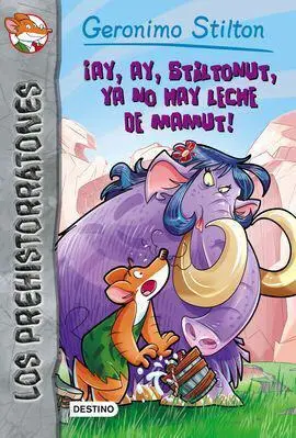 Gs Preh 14. Iay, Ay, Stiltonut, Ya no Hay Leche de