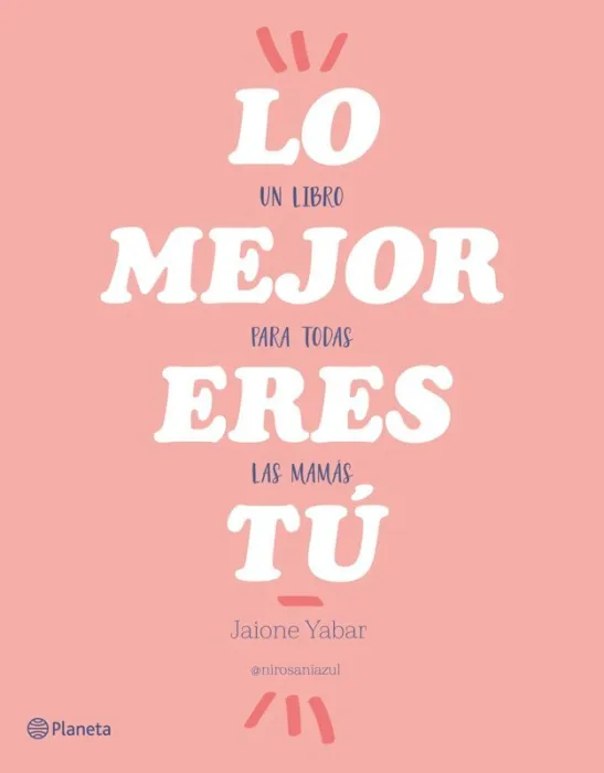 Lo Mejor Eres tú