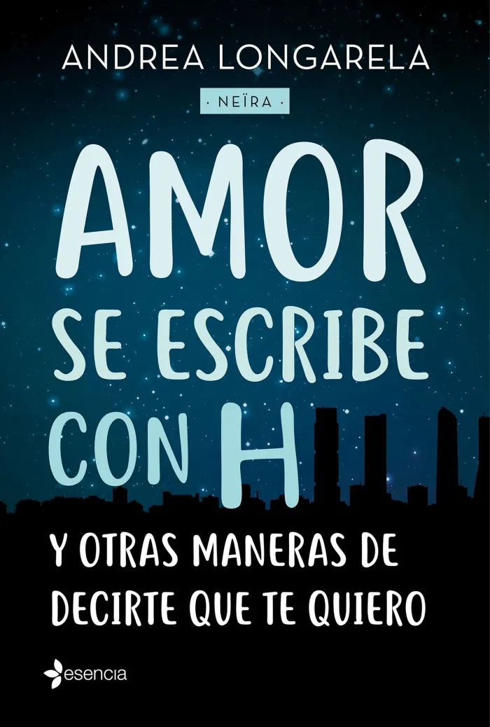 Amor se Escribe con H y Otras Maneras de Decirte Q