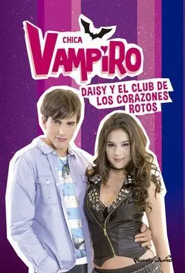 Chica Vampiro. Narrativa 9. Daisy y el Club de los