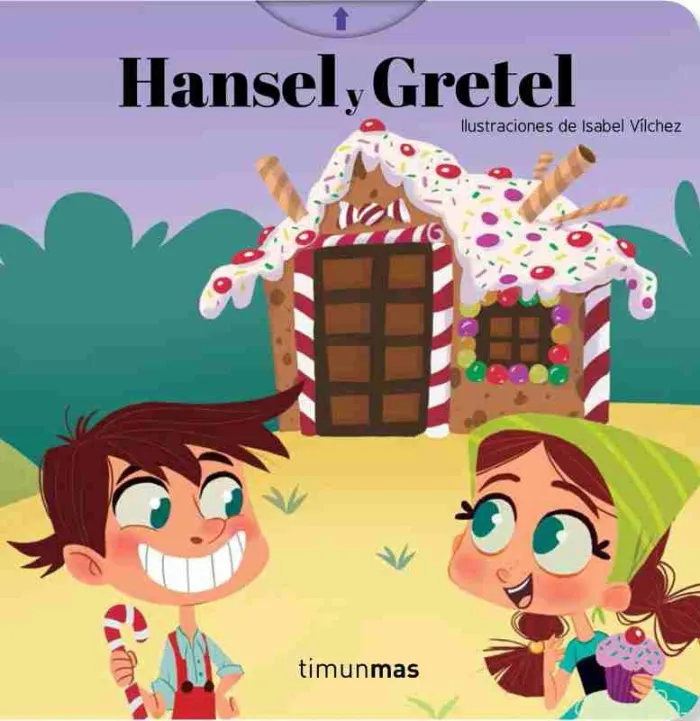 Hansel y Gretel. Cuento con Mecanismos
