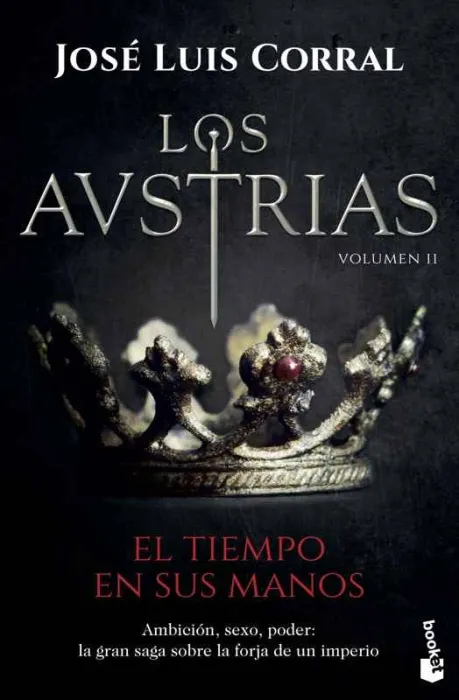 Los Austrias. El Tiempo en Sus Manos