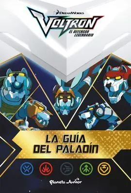 Voltron. La Guía del Paladín