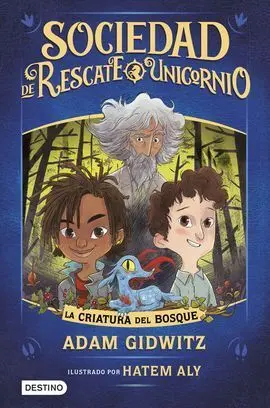 Sociedad de Rescate Unicornio 1. La Criatura del B