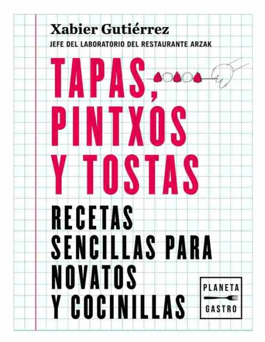 Recetas Sencillas: Tapas, Pintxos y Tostas