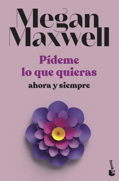 Pídeme lo que Quieras, Ahora y Siempre