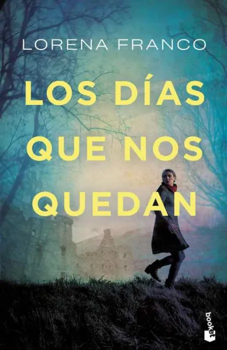 Los Días que nos Quedan