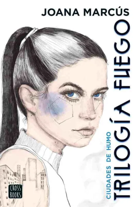 Trilogía Fuego 1. Ciudades de Humo