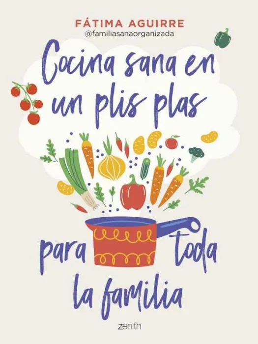 Cocina Sana en un Plis Plas para Toda la Familia