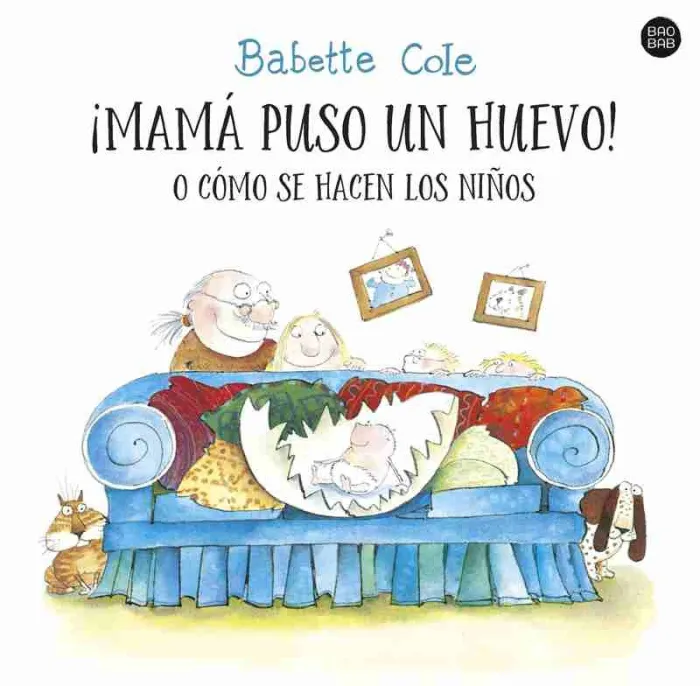 ¡Mamá Puso un Huevo! o Cómo se Hacen los Niños