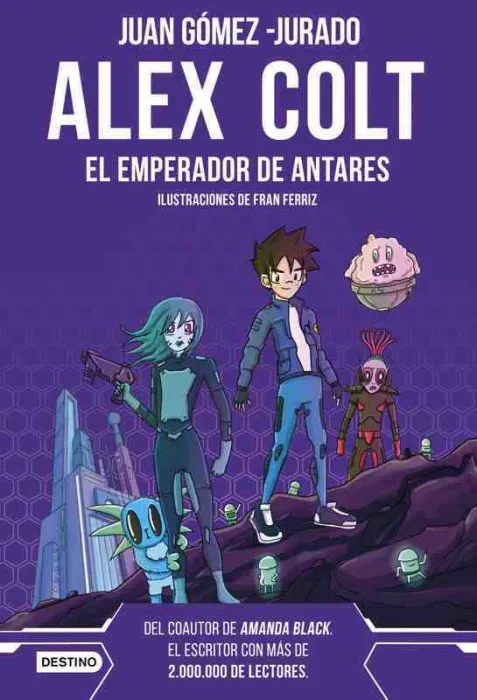 Alex Colt. El Emperador de Antares. Nueva Presentación