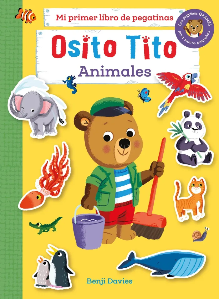 Osito Tito. Mi Primer Libro de Pegatinas. Animales