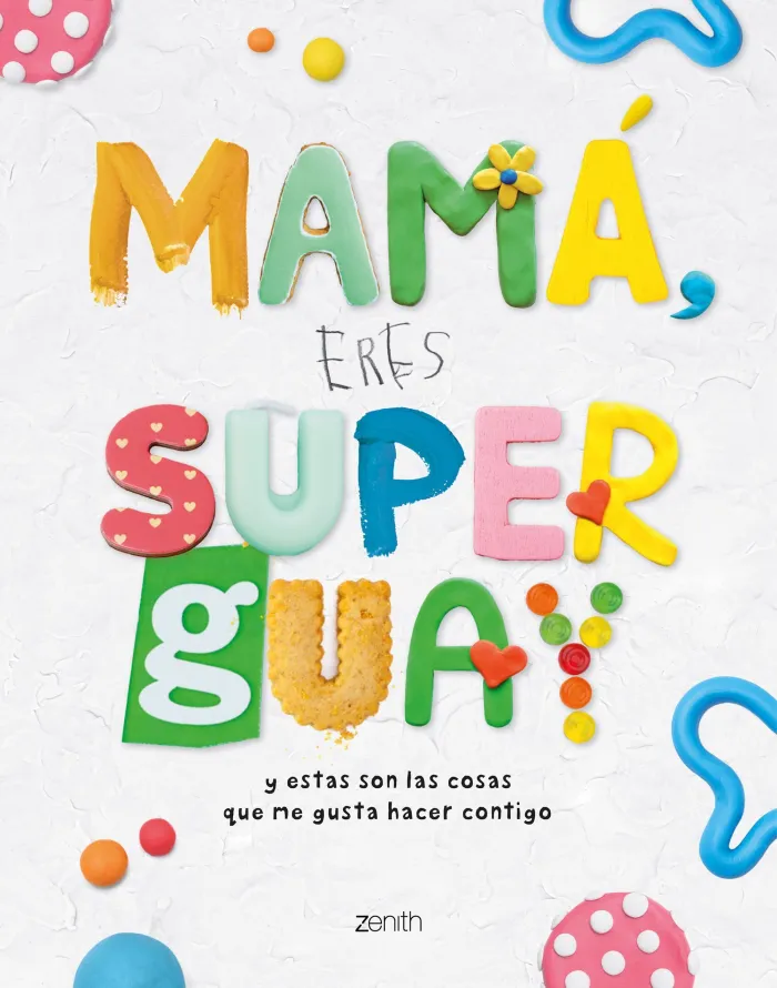 Mamá, Eres Superguay