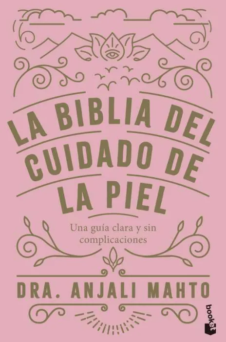 La Biblia del Cuidado de la Piel