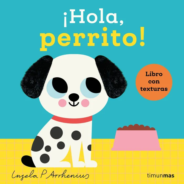 ¡Hola, Perrito! Libro con Texturas