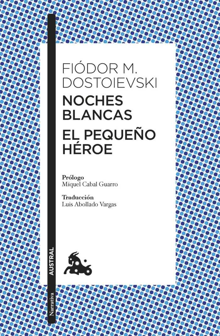 Noches Blancas · el Pequeño Héroe