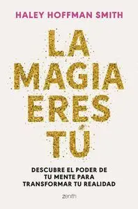 La Magia Eres tu