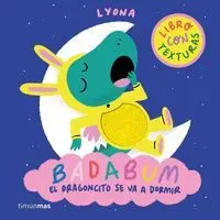 Badabum. El Dragoncito se Va a Dormir