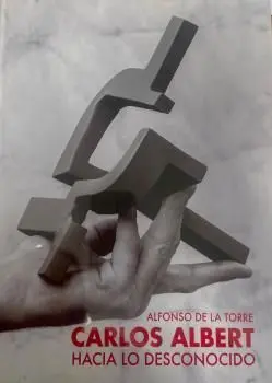Carlos Albert. Hacia lo Desconocido