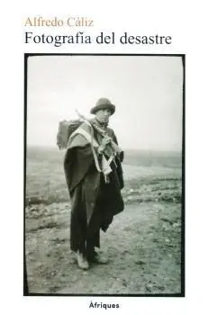 Fotografía del Desastre
