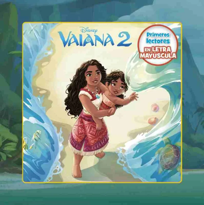 Vaiana 2. Primeros Lectores en Letra Mayúscula