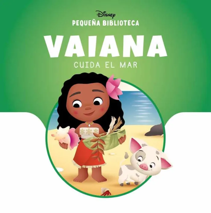 Pequeña Biblioteca Disney. Vaiana Cuida el Mar