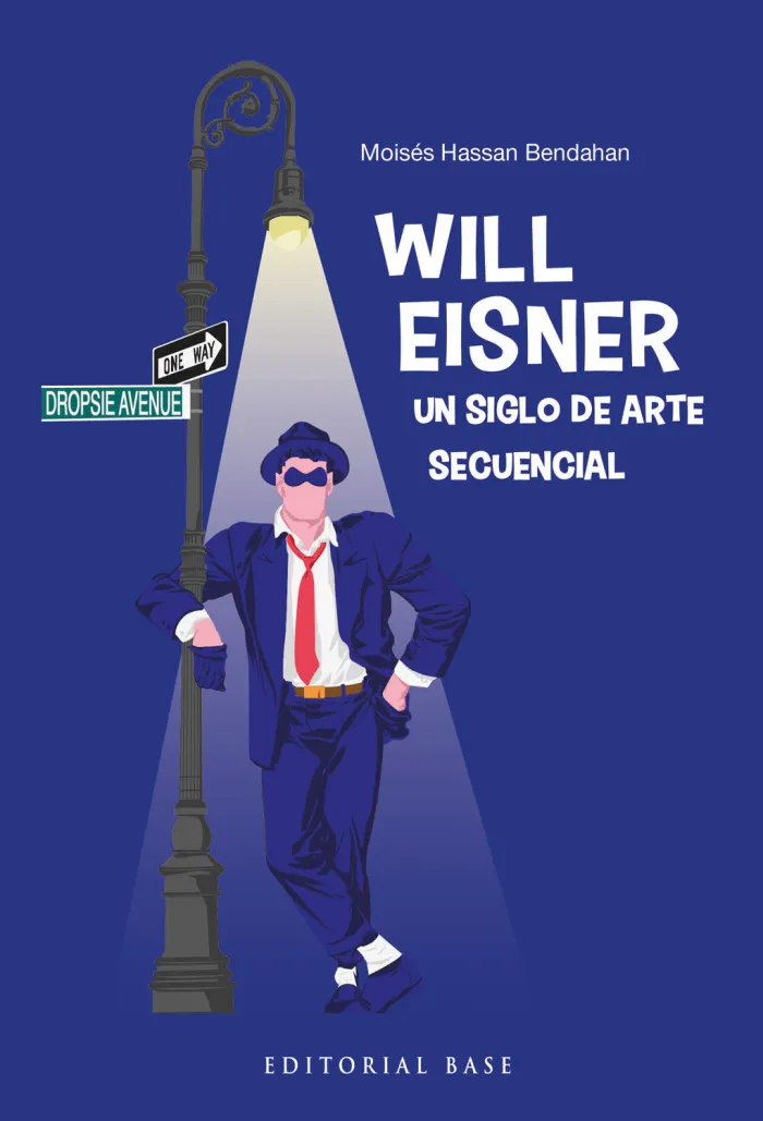 Will Eisner. Un Siglo de Arte Secuencial