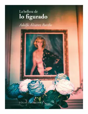 Belleza de lo Figurado, la