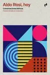 Aldo Rossi, Hoy