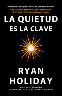 La Quietud Es la Clave