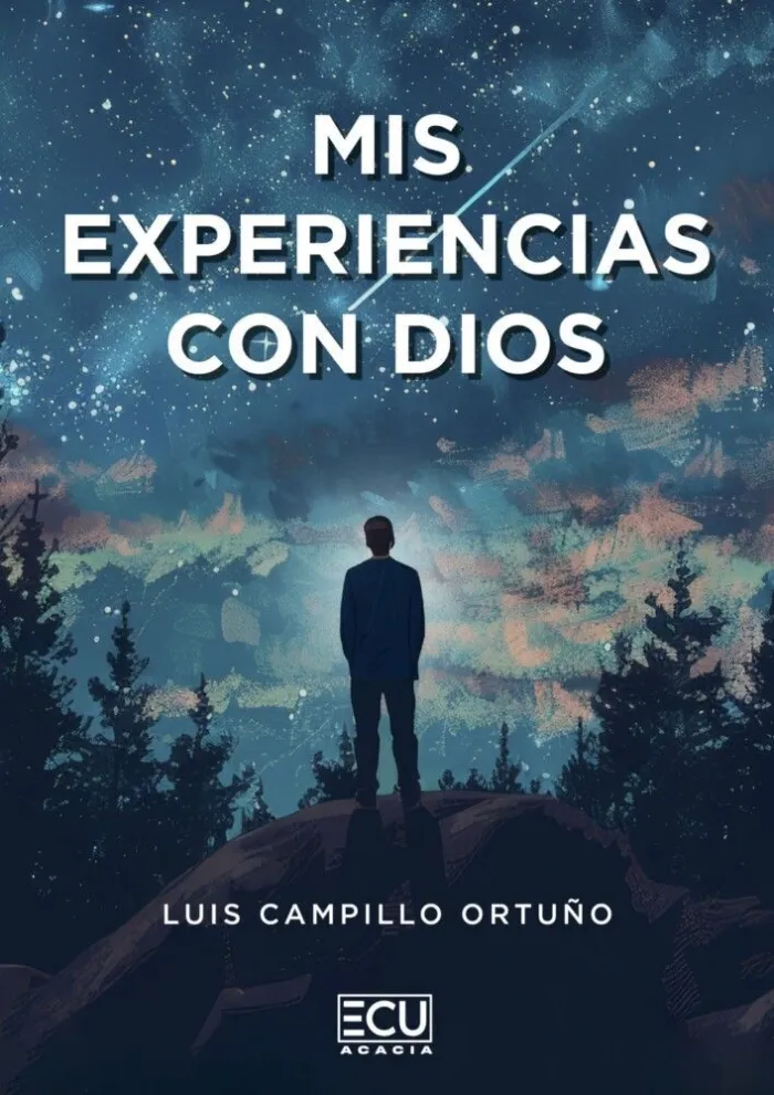 Mis Experiencias con Dios