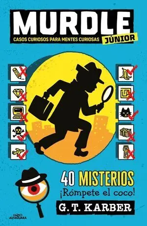 Murdle Junior. Casos Curiosos para Mentes Curiosas (Murdle Junior 1)