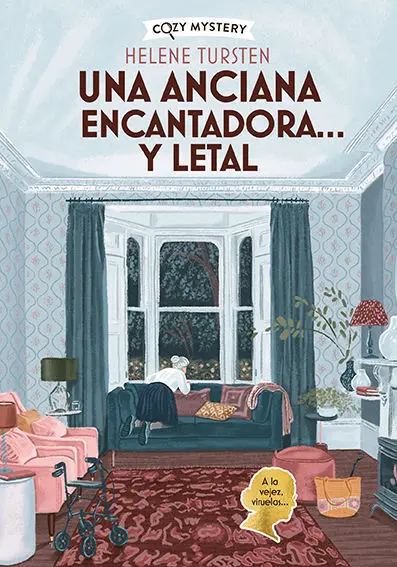 Una Anciana Encantadora
y Letal (Cozy Mystery)