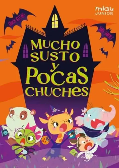 Mucho Susto y Pocas Chuches