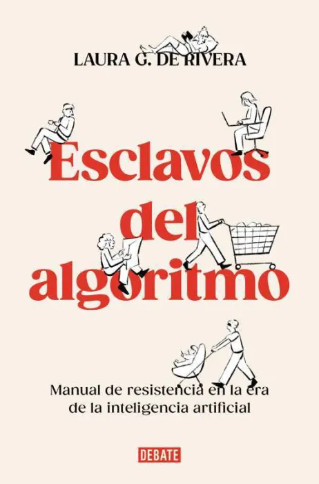 Esclavos del Algoritmo