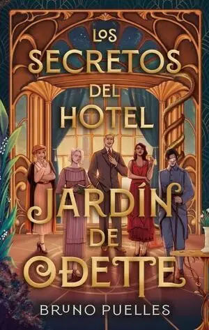 Los Secretos del Hotel Jardín de Odette