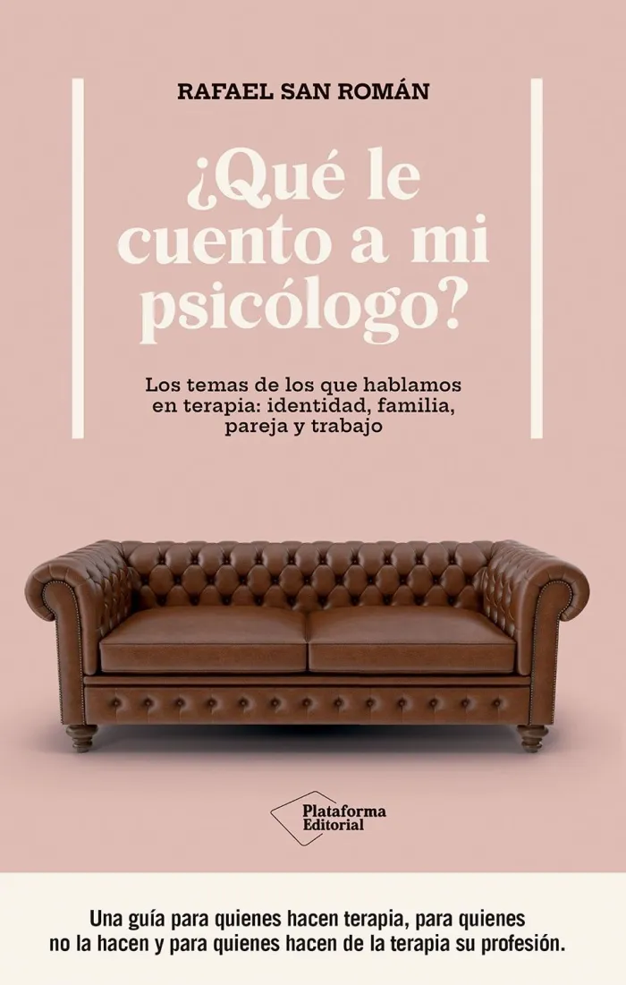 ¿Qué le Cuento a mi Psicólogo?