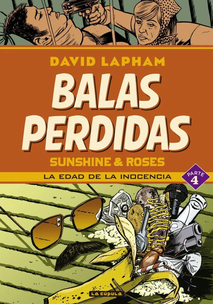 Balas Perdidas. Sunshine & Roses 04: la Edad de la Inocencia