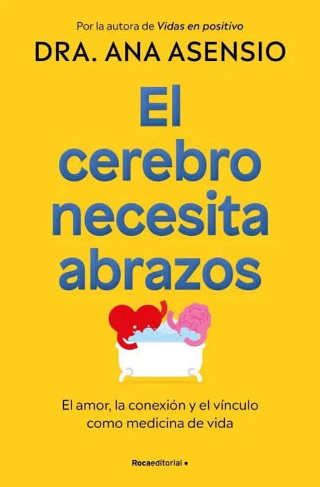 El Cerebro Necesita Abrazos