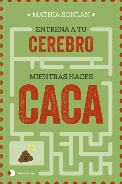 Entrena a tu Cerebro Mientras Haces Caca