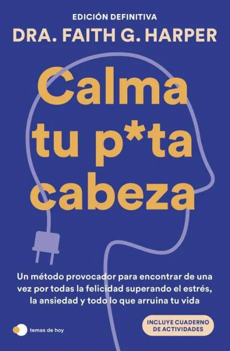 Calma tu Puta Cabeza (Edición Definitiva)