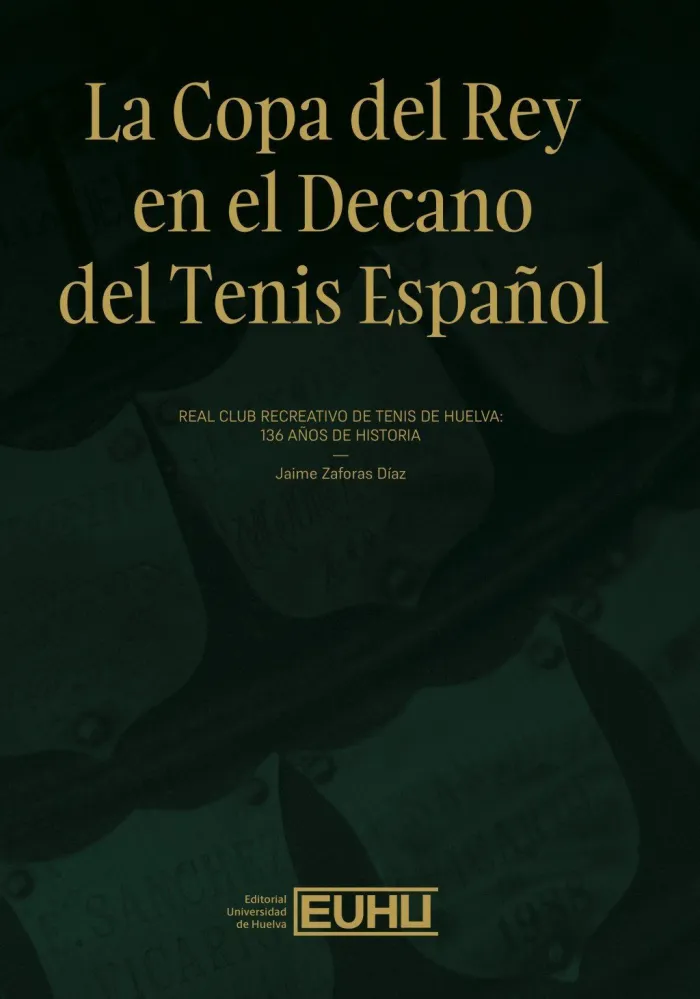 La Copa del Rey en el Decano del Tenis Español