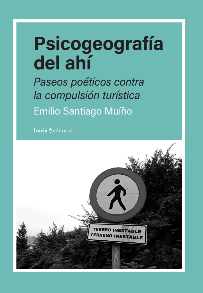 Psicogeografía del Ahí