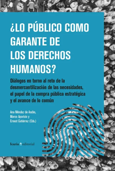 ¿Lo Público Como Garante de los Derechos Humanos?
